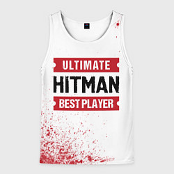 Майка-безрукавка мужская Hitman: красные таблички Best Player и Ultimate, цвет: 3D-белый