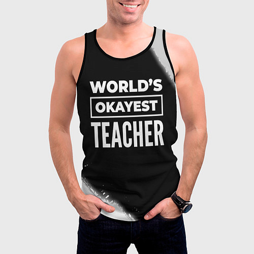 Мужская майка без рукавов Worlds okayest teacher - dark / 3D-Черный – фото 3