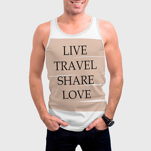 Мужская майка без рукавов Live travel share love / 3D-Белый – фото 3