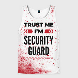 Майка-безрукавка мужская Trust me Im security guard white, цвет: 3D-белый