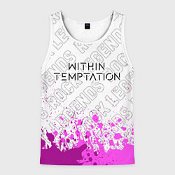 Майка-безрукавка мужская Within Temptation rock legends: символ сверху, цвет: 3D-белый