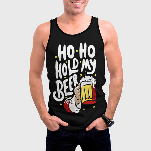 Мужская майка без рукавов Ho - ho - hold my beer / 3D-Черный – фото 3
