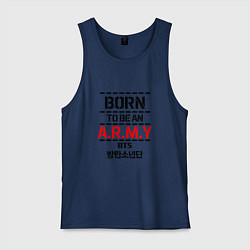 Майка мужская хлопок Born to be an ARMY BTS, цвет: тёмно-синий