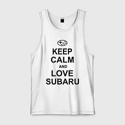 Мужская майка Keep Calm & Love Subaru