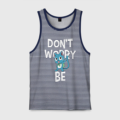 Мужская майка Dont Worry be Fairy Tail / Синяя тельняшка – фото 1