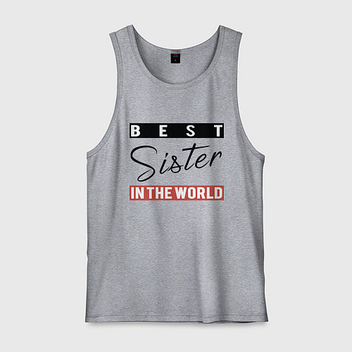 Мужская майка Best Sister in the World / Меланж – фото 1