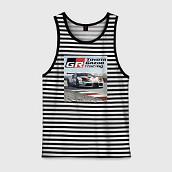 Майка мужская хлопок Toyota Gazoo Racing - легендарная спортивная коман, цвет: черная тельняшка