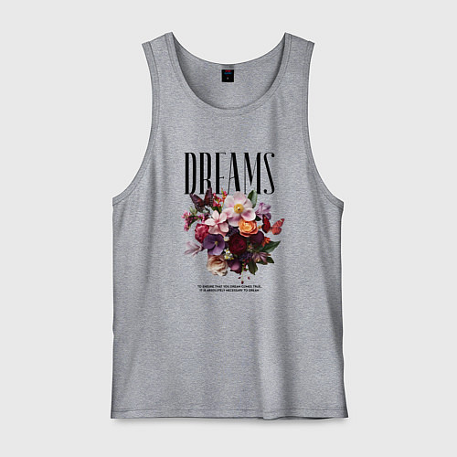 Мужская майка Dreams flowers - надпись: мечтать / Меланж – фото 1