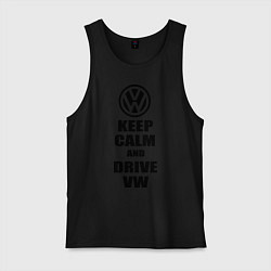 Майка мужская хлопок Keep Calm & Drive VW, цвет: черный