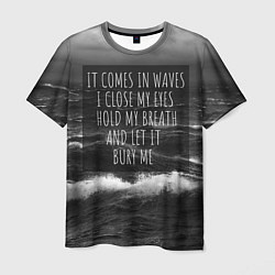 Футболка мужская Bring Me The Horizon - it comes in waves, цвет: 3D-принт