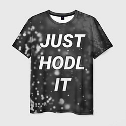 Футболка мужская CRYPTO - JUST HODL IT Частицы, цвет: 3D-принт