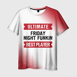 Футболка мужская Friday Night Funkin: Best Player Ultimate, цвет: 3D-принт