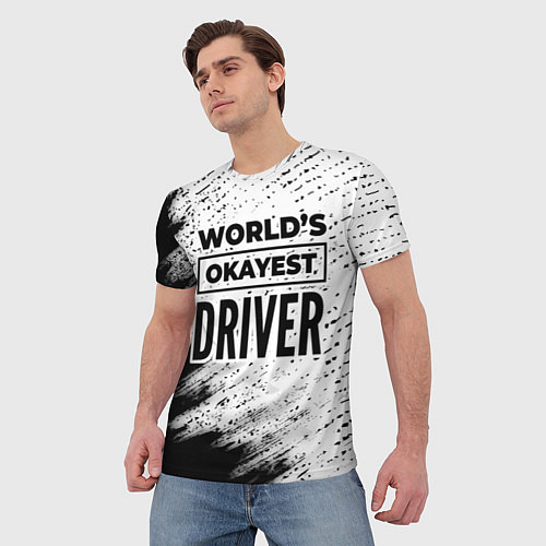 Мужская футболка Worlds okayest driver - white / 3D-принт – фото 3