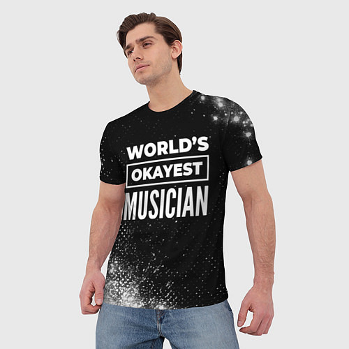 Мужская футболка Worlds okayest musician - dark / 3D-принт – фото 3