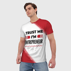 Футболка мужская Trust me Im entrepreneur white, цвет: 3D-принт — фото 2