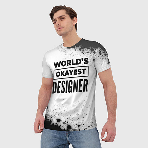 Мужская футболка Worlds okayest designer - white / 3D-принт – фото 3