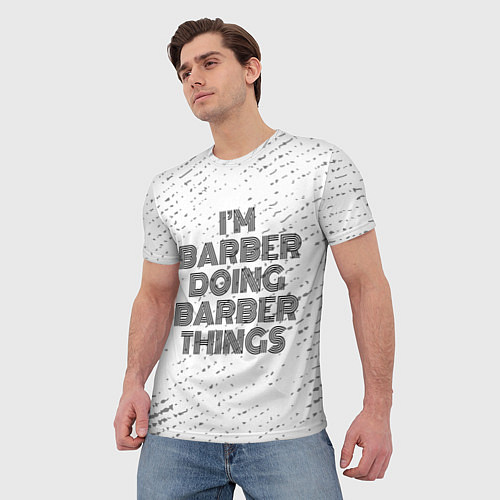 Мужская футболка Im doing barber things: на светлом / 3D-принт – фото 3