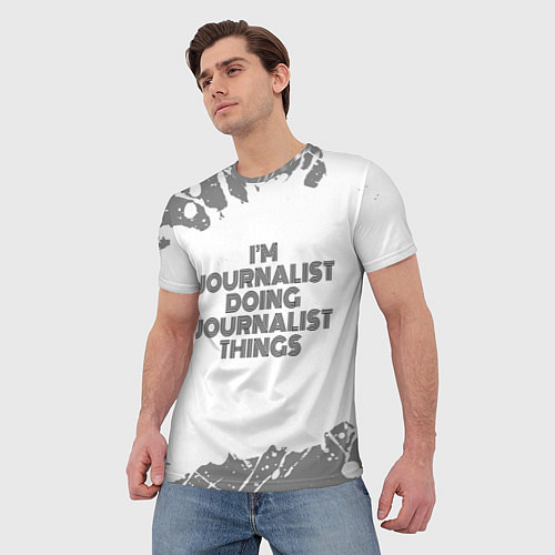 Мужская футболка Im doing journalist things: на светлом / 3D-принт – фото 3