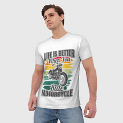 Футболка мужская Life is better when you ride motorcycle, цвет: 3D-принт — фото 2
