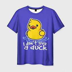 Футболка мужская I do not Give a Duck, цвет: 3D-принт