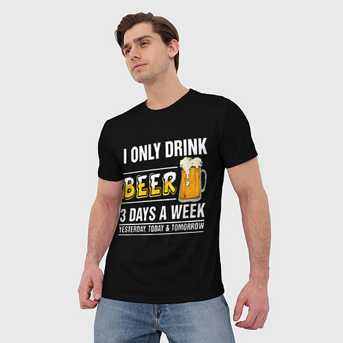 Мужская футболка I only drink beer 3 days a week / 3D-принт – фото 3