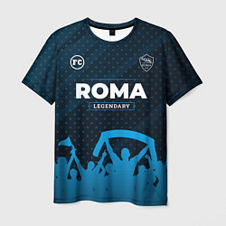Футболка мужская Roma legendary форма фанатов, цвет: 3D-принт