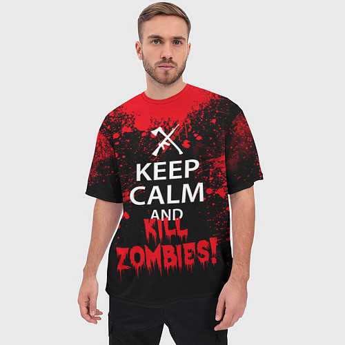 Мужская футболка оверсайз Keep Calm & Kill Zombies / 3D-принт – фото 3