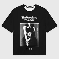 Футболка оверсайз мужская The Weeknd: Trilogy, цвет: 3D-принт