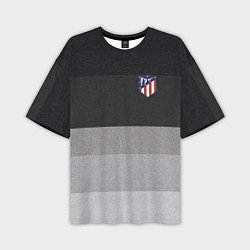 Футболка оверсайз мужская ФК Атлетико Мадрид: Серый стиль, цвет: 3D-принт