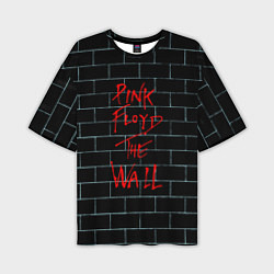 Футболка оверсайз мужская Pink Floyd: The Wall, цвет: 3D-принт