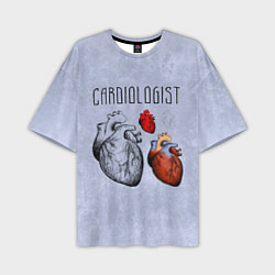 Футболка оверсайз мужская Cardiologist, цвет: 3D-принт