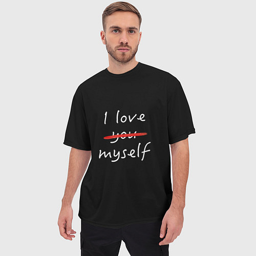 Мужская футболка оверсайз I Love myself / 3D-принт – фото 3