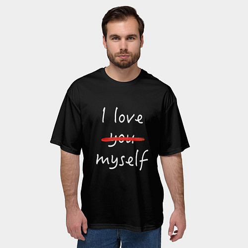 Мужская футболка оверсайз I Love myself / 3D-принт – фото 3