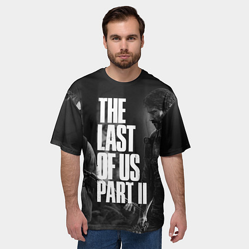 Мужская футболка оверсайз THE LAST OF US 2 / 3D-принт – фото 3