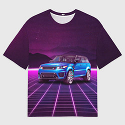 Футболка оверсайз мужская Range Rover Sport, цвет: 3D-принт