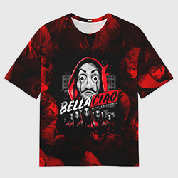 Футболка оверсайз мужская БУМАЖНЫЙ ДОМ BELLA CIAO! БЕЛЛА ЧАО, цвет: 3D-принт