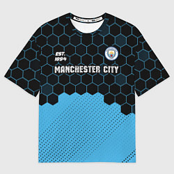 Футболка оверсайз мужская MANCHESTER CITY Manchester City Соты, цвет: 3D-принт