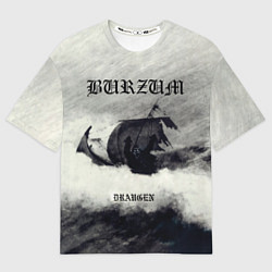 Футболка оверсайз мужская Burzum - Draugen, цвет: 3D-принт