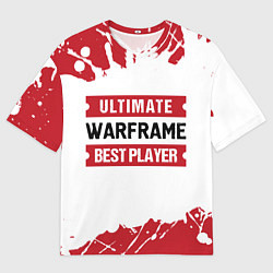 Футболка оверсайз мужская Warframe: таблички Best Player и Ultimate, цвет: 3D-принт