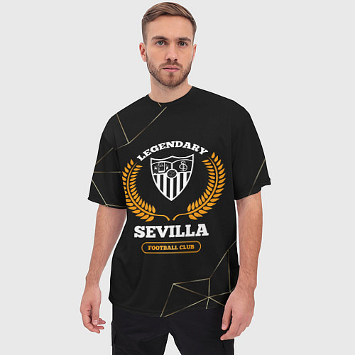 Мужская футболка оверсайз Лого Sevilla и надпись Legendary Football Club на / 3D-принт – фото 3