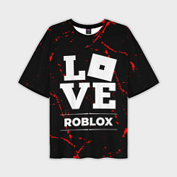 Футболка оверсайз мужская Roblox Love Классика, цвет: 3D-принт