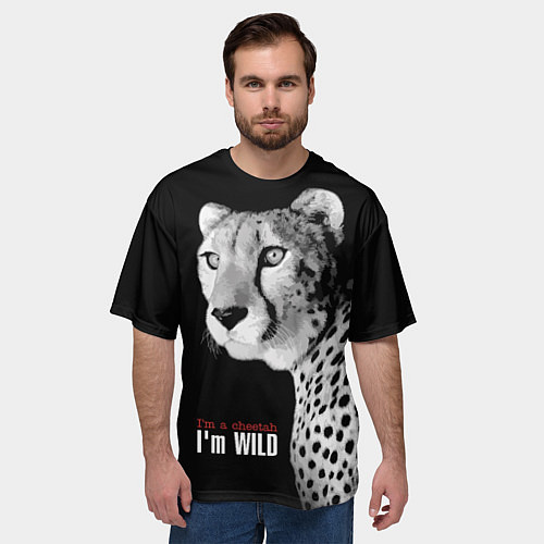 Мужская футболка оверсайз Im a cheetah Im WILD / 3D-принт – фото 3