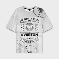 Футболка оверсайз мужская Everton Football Club Number 1 Legendary, цвет: 3D-принт