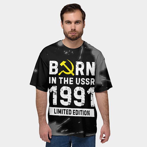 Мужская футболка оверсайз Born In The USSR 1991 year Limited Edition / 3D-принт – фото 3