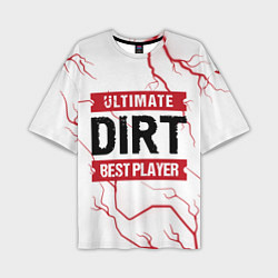 Футболка оверсайз мужская Dirt: красные таблички Best Player и Ultimate, цвет: 3D-принт