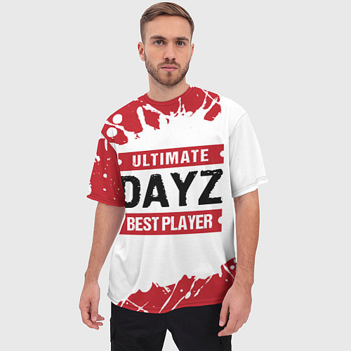 Мужская футболка оверсайз DayZ: best player ultimate / 3D-принт – фото 3