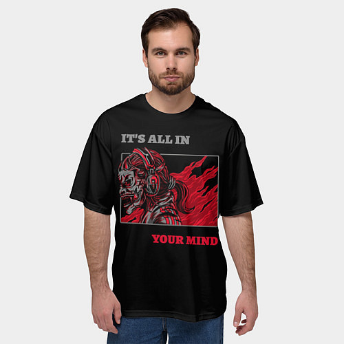 Мужская футболка оверсайз Its all in your mind / 3D-принт – фото 3