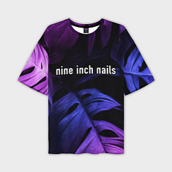 Футболка оверсайз мужская Nine Inch Nails neon monstera, цвет: 3D-принт