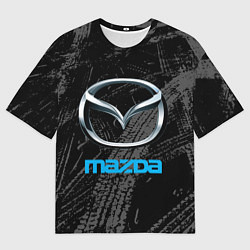 Футболка оверсайз мужская Mazda - следы шин, цвет: 3D-принт