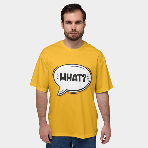 Мужская футболка оверсайз Надпись - What / 3D-принт – фото 3